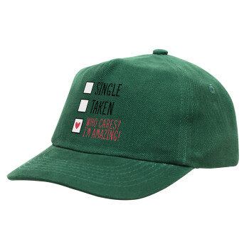 Single, Taken, Who cares i'm amazing, Children's Baseball Cap, 100% Cotton Drill, GREEN (COTTON, CHILDREN'S, ONE SIZE)