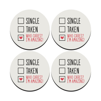 Single, Taken, Who cares i'm amazing, ΣΕΤ 4 Σουβέρ ξύλινα στρογγυλά (9cm)