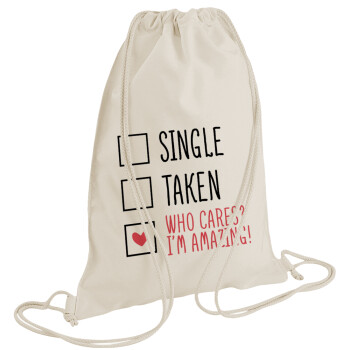 Single, Taken, Who cares i'm amazing, Backpack bag GYMBAG natural (28x40cm)
