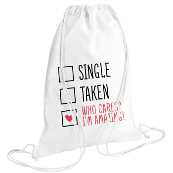 Single, Taken, Who cares i'm amazing, Τσάντα πλάτης πουγκί GYMBAG λευκή (28x40cm)