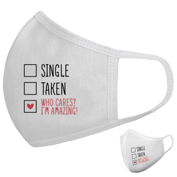 Single, Taken, Who cares i'm amazing, Μάσκα υφασμάτινη υψηλής άνεσης παιδική (Δώρο πλαστική θήκη)