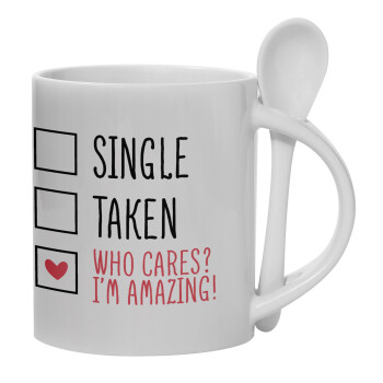 Single, Taken, Who cares i'm amazing, Ceramic coffee mug with Spoon, 330ml (1pcs)