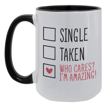 Single, Taken, Who cares i'm amazing, Κούπα Mega 15oz, κεραμική Μαύρη, 450ml
