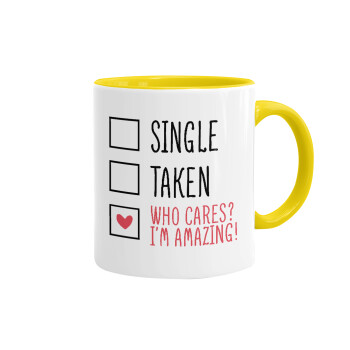 Single, Taken, Who cares i'm amazing, Mug colored yellow, ceramic, 330ml