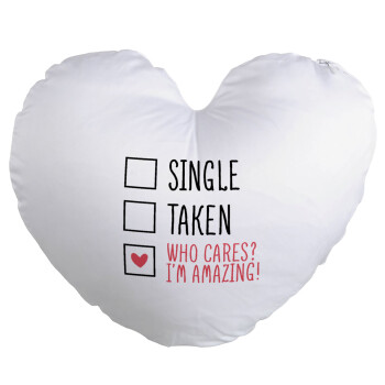 Single, Taken, Who cares i'm amazing, Μαξιλάρι καναπέ καρδιά 40x40cm περιέχεται το  γέμισμα