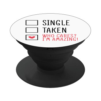 Single, Taken, Who cares i'm amazing, Phone Holders Stand  Black Hand-held Mobile Phone Holder