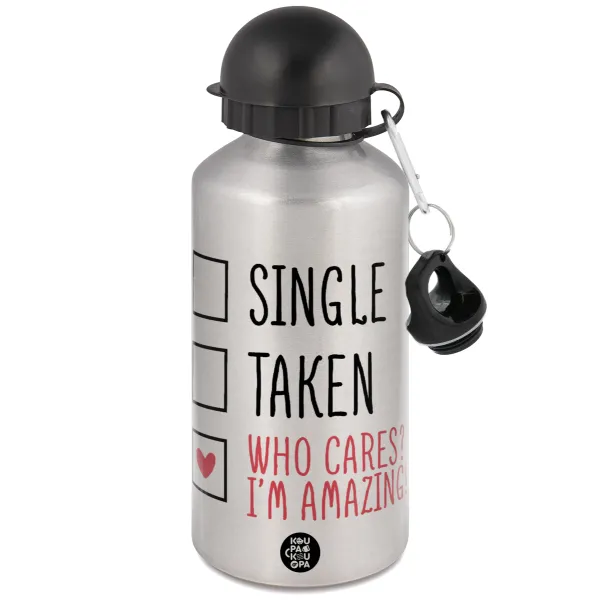 Single, Taken, Who cares i'm amazing — 1