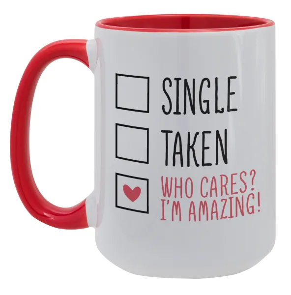 Single, Taken, Who cares i'm amazing — 1