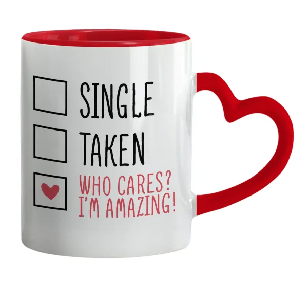 Single, Taken, Who cares i'm amazing — 1