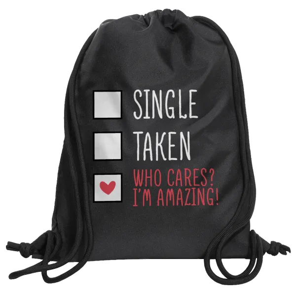 Single, Taken, Who cares i'm amazing — 1