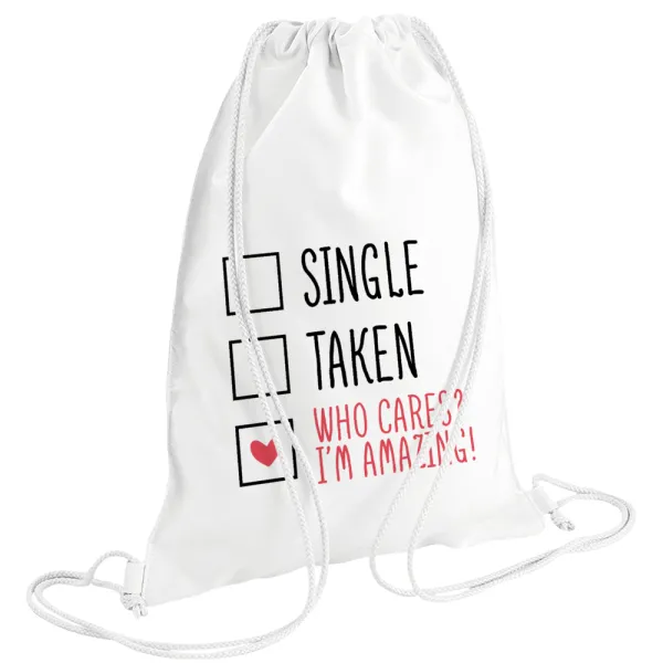 Single, Taken, Who cares i'm amazing — 1