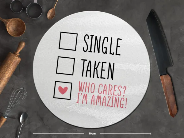 Single, Taken, Who cares i'm amazing — 2