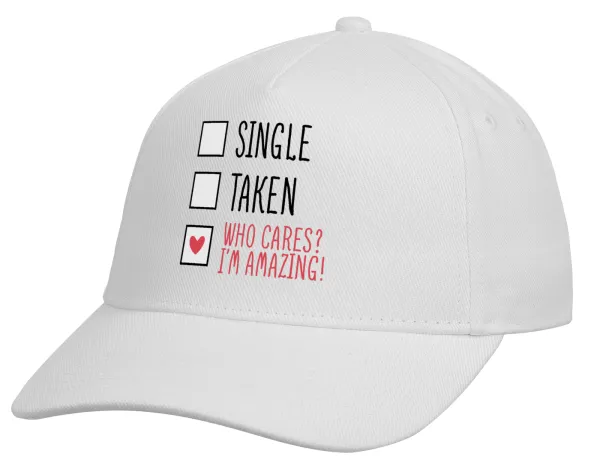 Single, Taken, Who cares i'm amazing — 2