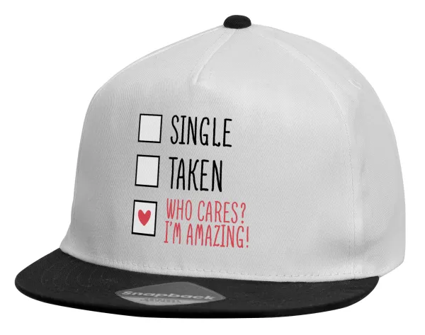 Single, Taken, Who cares i'm amazing — 1