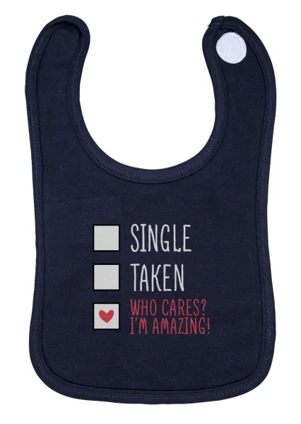 Single, Taken, Who cares i'm amazing — 1