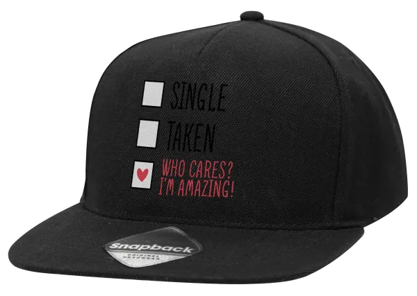 Single, Taken, Who cares i'm amazing — 1
