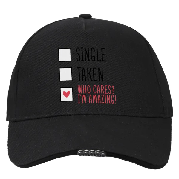Single, Taken, Who cares i'm amazing — 1