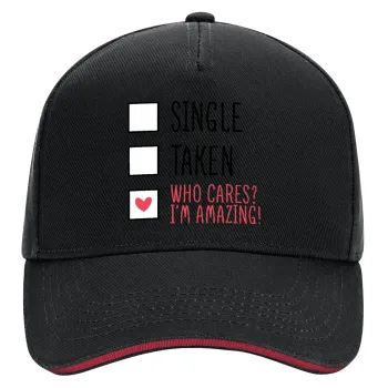Single, Taken, Who cares i'm amazing, DRILL Adult Ultimate Hat BLACK/RED, (100% COTTON, ADULT, UNISEX, ONE SIZE)