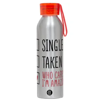Single, Taken, Who cares i'm amazing, Αλουμινένιο Αθλητικό Μπουκάλι 650ml – Ασημί με Κόκκινο Καπάκι και Λουράκι Σιλικόνης