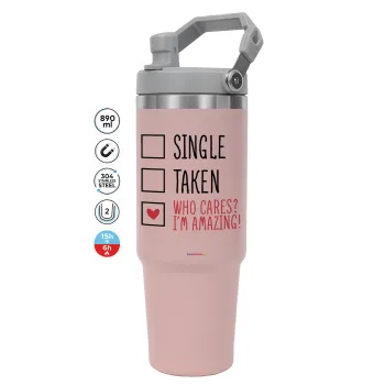Single, Taken, Who cares i'm amazing, ΡΟΖ χρώματος Θερμός Ανοξείδωτο 890ml (30oz) με χερούλι