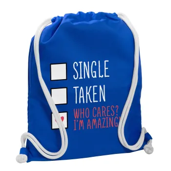 Single, Taken, Who cares i'm amazing, Backpack pouch GYMBAG Blue, with pocket (40x48cm) & thick cords