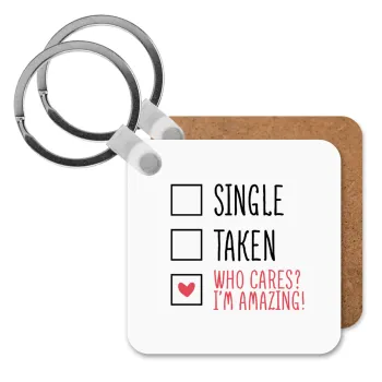 Single, Taken, Who cares i'm amazing, Μπρελόκ Ξύλινο τετράγωνο MDF