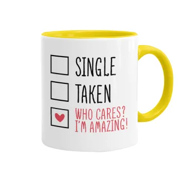 Single, Taken, Who cares i'm amazing, Mug colored yellow, ceramic, 330ml