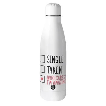 Single, Taken, Who cares i'm amazing, Μεταλλικό παγούρι θερμός (Stainless steel), 500ml