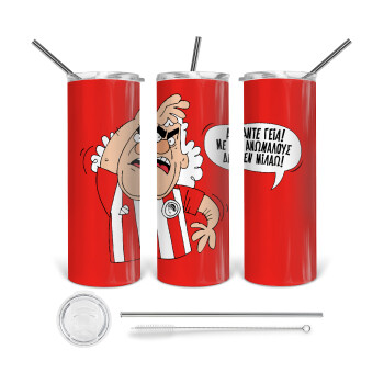 Τάκης, Άντε γεια, με ανώμαλους δεν μιλάω!, Tumbler stainless steel 600ml, with metal straw & cleaning brush