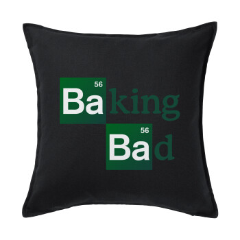 Baking Bad, Μαξιλάρι καναπέ Μαύρο 100% βαμβάκι, περιέχεται το γέμισμα (50x50cm)