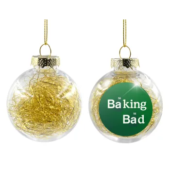 Baking Bad, Transparent Christmas tree ball ornament with gold filling 8cm