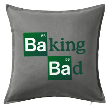 Baking Bad, Sofa cushion Grey 50x50cm includes filling
