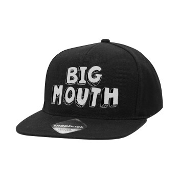 Big mouth, Καπέλο Ενηλίκων Flat Snapback Μαύρο, (100% ΒΑΜΒΑΚΕΡΟ TWILL, ΕΝΗΛΙΚΩΝ, UNISEX, ONE SIZE)