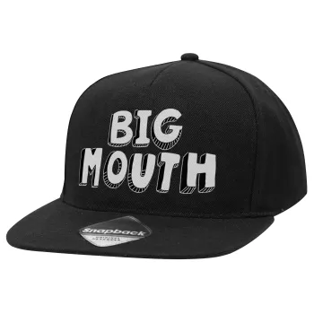 Big mouth, Adult Flat Snapback Hat Black, (100% COTTON TWILL, ADULT, UNISEX, ONE SIZE)