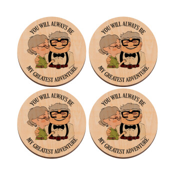 UP, YOU WILL ALWAYS BE MY GREATEST ADVENTURE, ΣΕΤ x4 Σουβέρ ξύλινα στρογγυλά plywood (9cm)