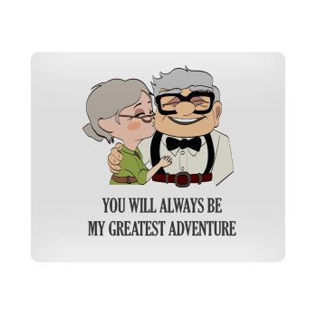 UP, YOU WILL ALWAYS BE MY GREATEST ADVENTURE, Mousepad ορθογώνιο 23x19cm