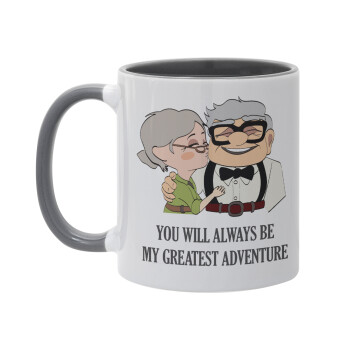 UP, YOU WILL ALWAYS BE MY GREATEST ADVENTURE, Mug colored grey, ceramic, 330ml