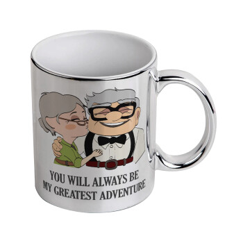 UP, YOU WILL ALWAYS BE MY GREATEST ADVENTURE, Mug ceramic, silver mirror, 330ml