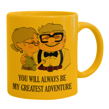 UP, YOU WILL ALWAYS BE MY GREATEST ADVENTURE, Ceramic coffee mug yellow, 330ml