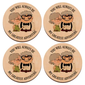 UP, YOU WILL ALWAYS BE MY GREATEST ADVENTURE, ΣΕΤ x4 Σουβέρ ξύλινα στρογγυλά plywood (9cm)