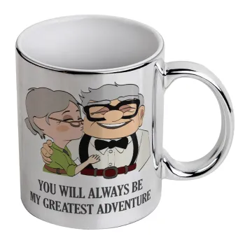 UP, YOU WILL ALWAYS BE MY GREATEST ADVENTURE, Mug ceramic, silver mirror, 330ml