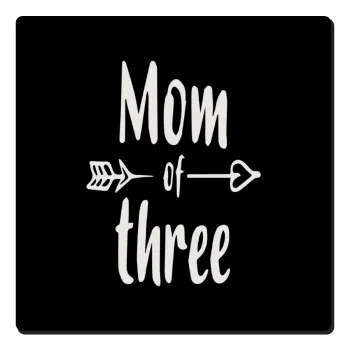 Mom of three, Τετράγωνο μαγνητάκι ξύλινο 6x6cm