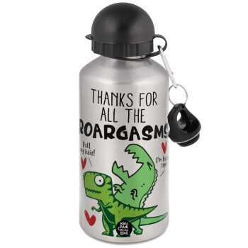 Thanks for all the ROARGASMS, Metallic water jug, Silver, aluminum 500ml