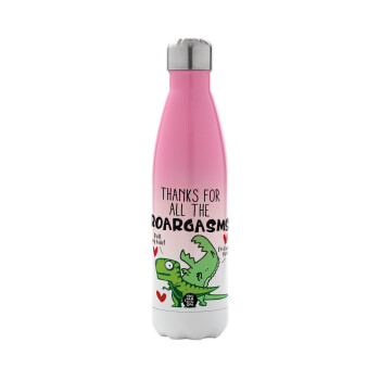 Thanks for all the ROARGASMS, Metal mug thermos Pink/White (Stainless steel), double wall, 500ml
