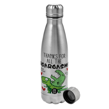 Thanks for all the ROARGASMS, Metallic water bottle, stainless steel, 750ml