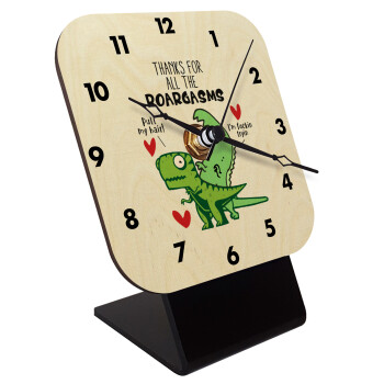 Thanks for all the ROARGASMS, Quartz Table clock in natural wood (10cm)