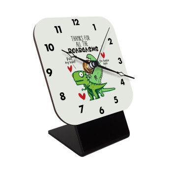 Thanks for all the ROARGASMS, Quartz Wooden table clock with hands (10cm)