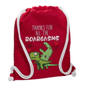 Thanks for all the ROARGASMS, Backpack pouch GYMBAG Red, with pocket (40x48cm) & thick cords