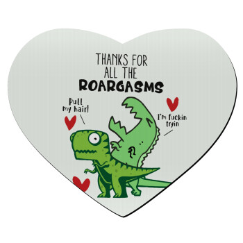 Thanks for all the ROARGASMS, Mousepad heart 23x20cm