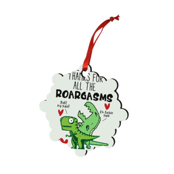 Thanks for all the ROARGASMS, Στολίδι Χριστουγεννιάτικο στολίδι snowflake ξύλινο 7.5cm